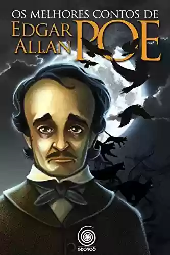 Capa do livro: Os melhores contos de Edgar Allan Poe - Ler Online pdf