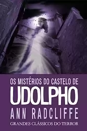 Capa do livro: Os Mistérios do Castelo de Udolpho (Grandes Clássicos do Terror) - Ler Online pdf