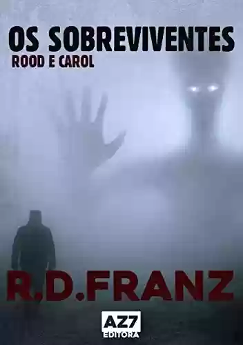 Livro PDF: Os Sobreviventes: Rood e Carol