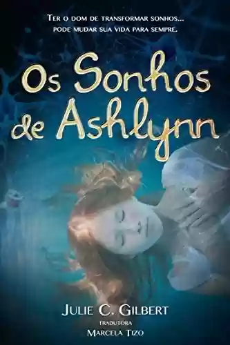 Capa do livro: Os Sonhos de Ashlynn - Ler Online pdf