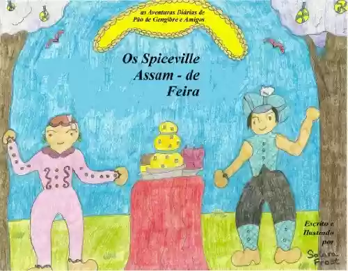 Livro PDF: Os Spiceville Assam - da Feira (as Aventuras Diárias de Pão de Gengibre e Amigos) Portuguese