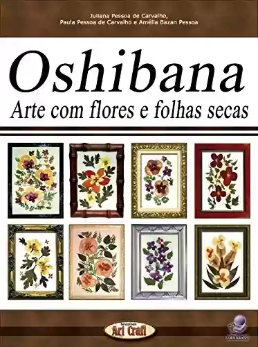 Livro PDF: OSHIBANA ARTE COM FLORES E FOLHAS SECAS