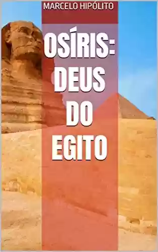Capa do livro: Osíris: Deus do Egito - Ler Online pdf