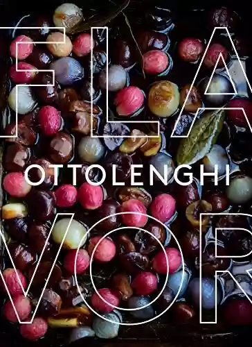 Capa do livro: Ottolenghi Flavor: A Cookbook (English Edition) - Ler Online pdf