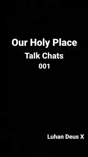 Livro PDF: Our Holy Place: Talk Chats 001