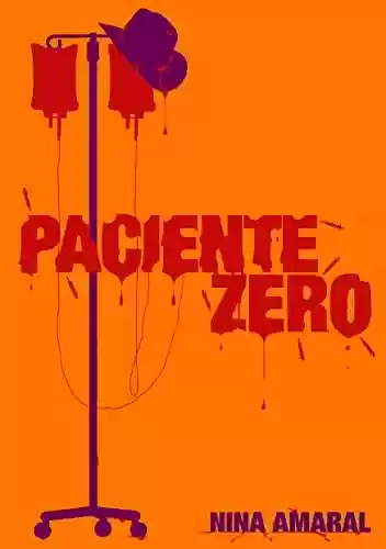 Capa do livro: Paciente Zero (Saga Zero Livro 3) - Ler Online pdf
