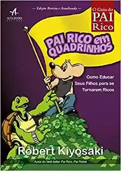 Livro PDF: Pai rico em quadrinhos: como educar seus filhos para se tornarem ricos