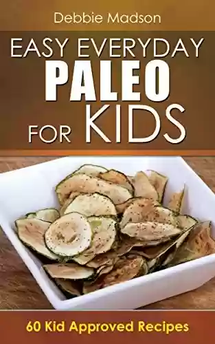 Capa do livro: Paleo For Kids: 60 Everyday Kid Approved Recipes (English Edition) - Ler Online pdf