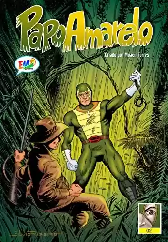 Capa do livro: Papo Amarelo 02 - Comic: Hero Papo Yellow Amazon - Ler Online pdf
