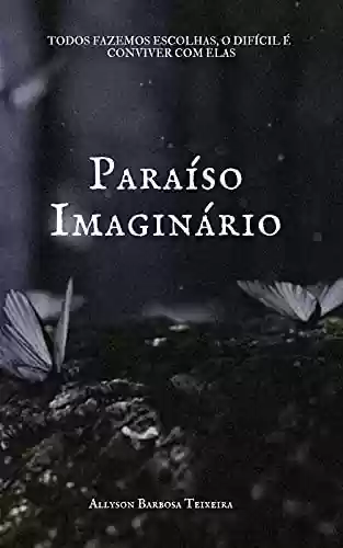 Capa do livro: Paraíso Imaginário - Ler Online pdf