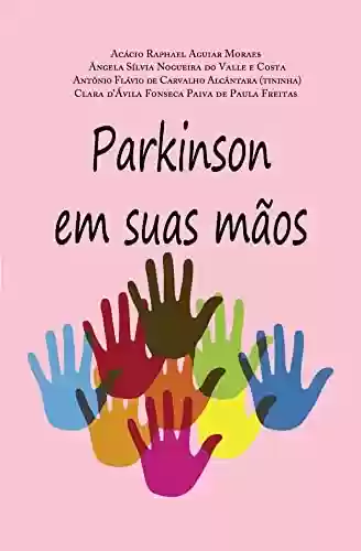 Livro PDF: Parkinson em suas mãos
