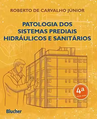 Livro PDF: Patologia dos sistemas prediais hidráulicos e sanitários