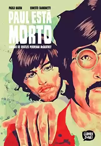 Capa do livro: Paul Está Morto – Quando Os Beatles Perderam Mccartney - Ler Online pdf