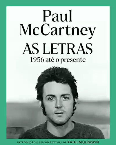 Capa do livro: Paul McCartney: As Letras - Ler Online pdf
