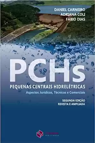 Livro PDF: PCHs: pequenas centrais hidrelétricas - 2ª Edição