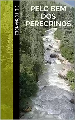 Capa do livro: Pelo Bem dos Peregrinos - Ler Online pdf