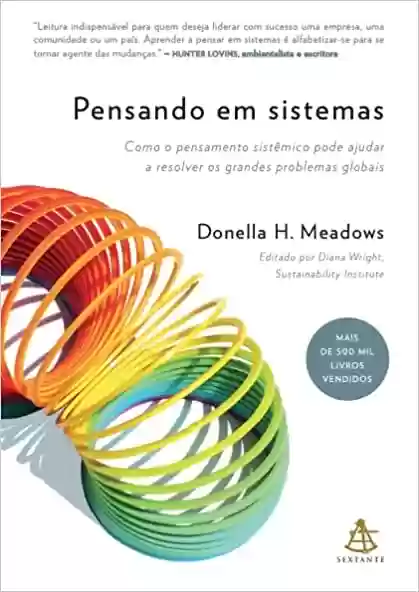 Livro PDF: Pensando em sistemas: Como o pensamento sistêmico pode ajudar a resolver os grandes problemas globais