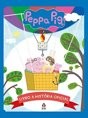 Livro PDF: Peppa Pig - Livro A História Oficial 01