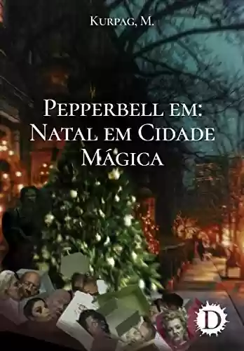 Livro PDF Pepperbell em: Natal em Cidade Mágica
