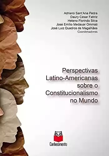Livro PDF: Perpectivas latino-americanassobre o constitucionalismo no mundo