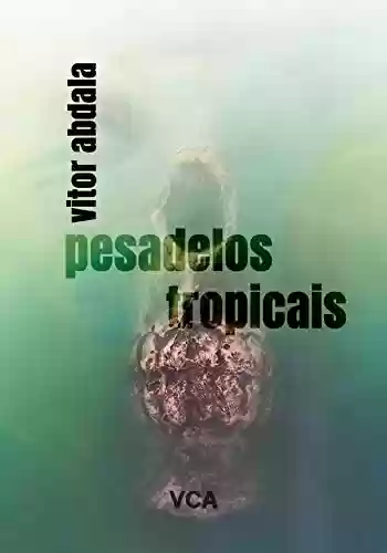 Capa do livro: Pesadelos Tropicais - Ler Online pdf