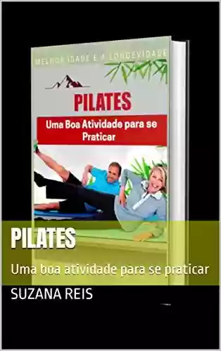 Livro PDF: Pilates : Uma boa atividade para se praticar