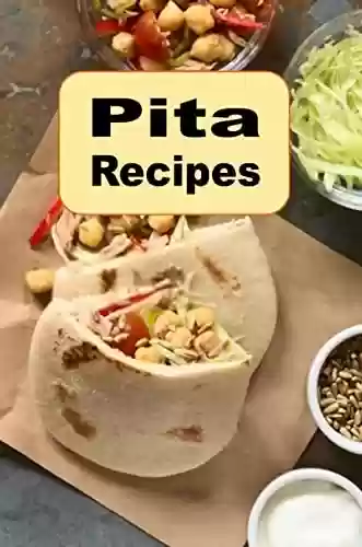 Capa do livro: Pita Recipes (English Edition) - Ler Online pdf
