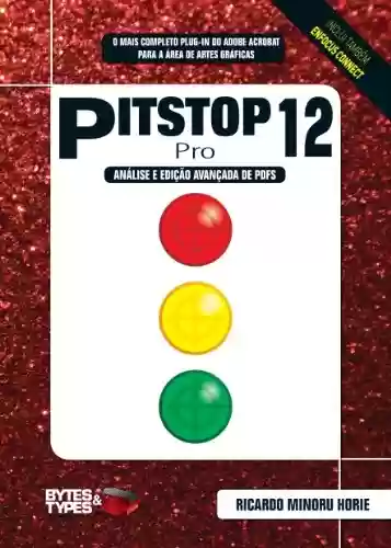 Livro PDF: PitStop 12 Pro - Análise e edição avançada de PDFs