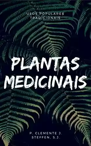 Livro PDF: plantas medicinal: uso populares tradicionais