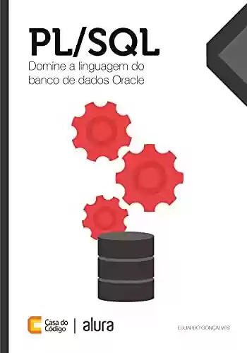 Livro PDF: PL/SQL: Domine a linguagem do banco de dados Oracle