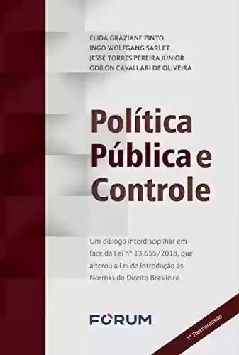 Livro PDF: Política pública e controle - um diálogo interdisciplinar em face da lei n 13.655/2018