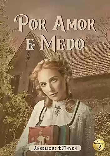 Livro PDF Por amor e medo · Romance sobrenatural de época