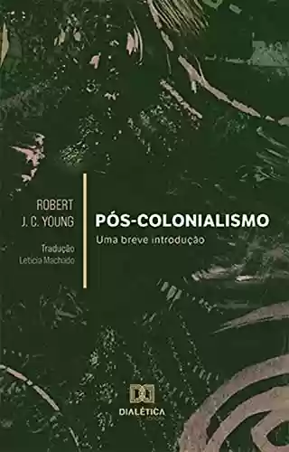 Livro PDF: Pós-colonialismo: uma breve introdução