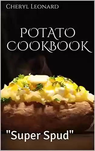 Livro PDF: Potato Cookbook: "Super Spud" (English Edition)