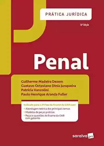 Livro PDF: Prática Jurídica Penal - 16 ª Edição 2021