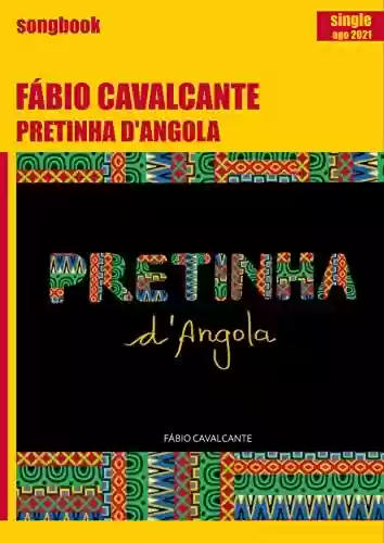 Livro PDF: Pretinha d'Angola: Songbook