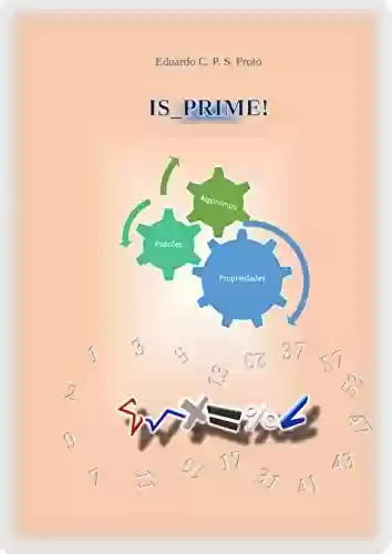 Livro PDF: Prime Number: IS PRIME !: Propriedades, padrões e algoritmos
