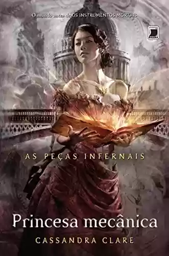 Livro PDF Princesa mecânica - As peças infernais - vol. 3