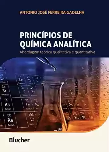 Livro PDF: Princípios de química analítica: Abordagem teórica qualitativa e quantitativa