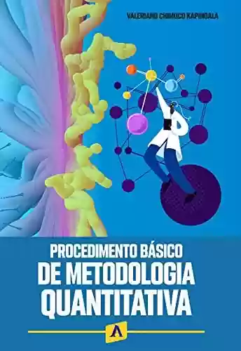 Livro PDF: PROCEDIMENTO BÁSICO DE METODOLOGIA QUANTITATIVO