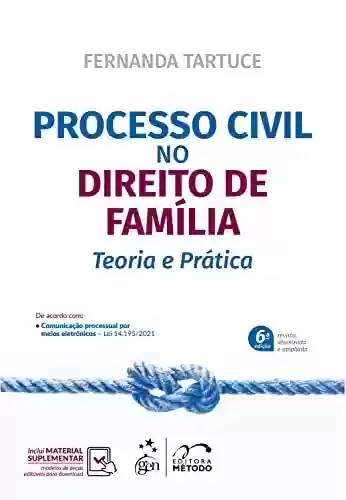 Capa do livro: Processo Civil no Direito de Família - Teoria e Prática - Ler Online pdf