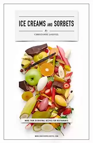 Livro PDF: Professionnal Ice Creams & Sorbets Recipes for Pacojet : Michelin Starred Chef Secret Ice Creams & Sorbets Recipes for PacoJet (English Edition)