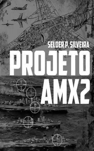 Capa do livro: Projeto AMX2 - Ler Online pdf