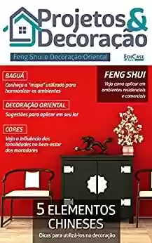 Livro PDF: Projetos e Decoração Ed. 09 - 5 ELEMENTOS CHINESES