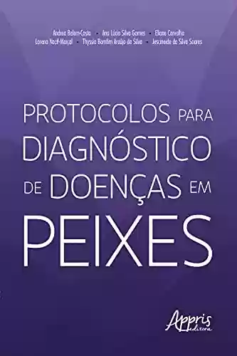 Livro PDF: Protocolos para Diagnóstico de Doenças em Peixes