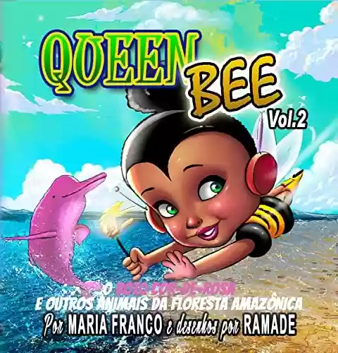 Capa do livro: Queen Bee Vol. 2: A Selva Amazônica - Ler Online pdf