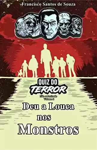 Livro PDF: Quiz do Terror - Deu a Louca nos Monstros