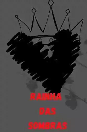 Livro PDF: Rainha Das Sombras: por: Jose Adelson L. Campos