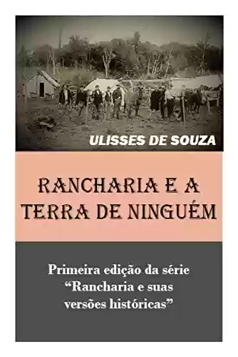 Capa do livro: RANCHARIA E A TERRA DE NINGUÉM - Ler Online pdf