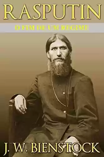 Livro PDF: Rasputin (Traduzido): O fim de um regime